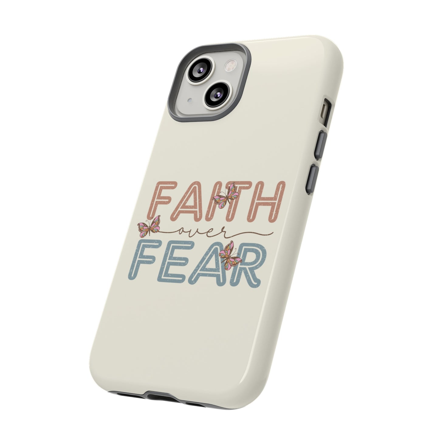 FAITH OVER FEAR PHONE CASE