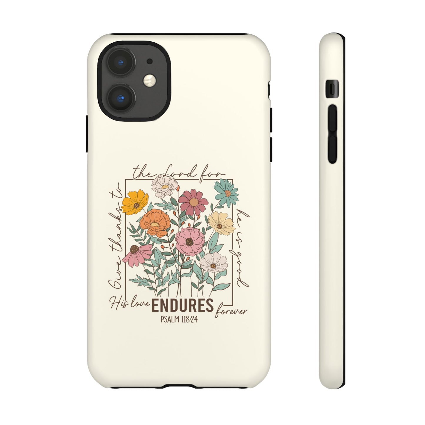 GIVE THANKS TO THE LORD PHONE CASE