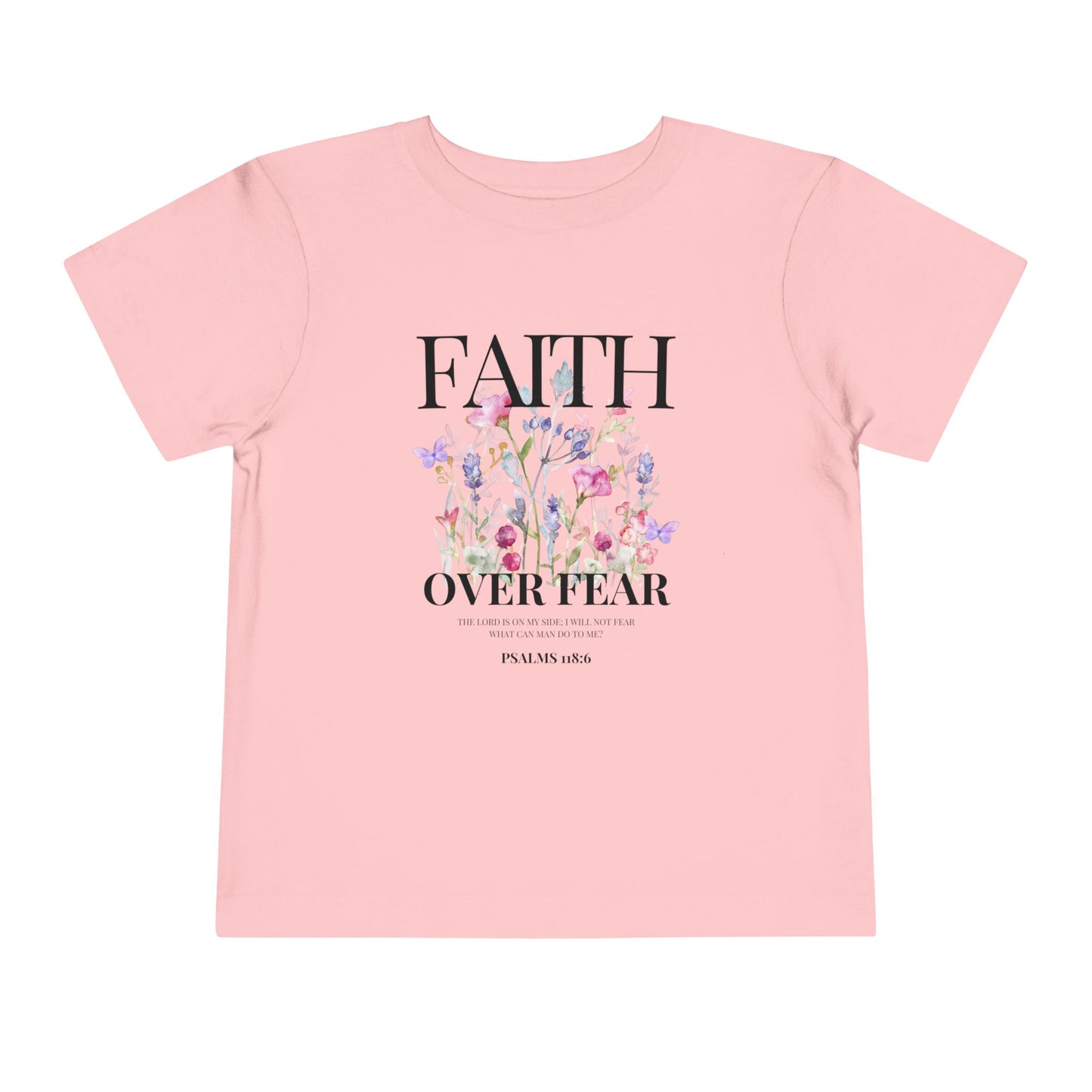 FAITH OVER FEAR TODDLER TEE