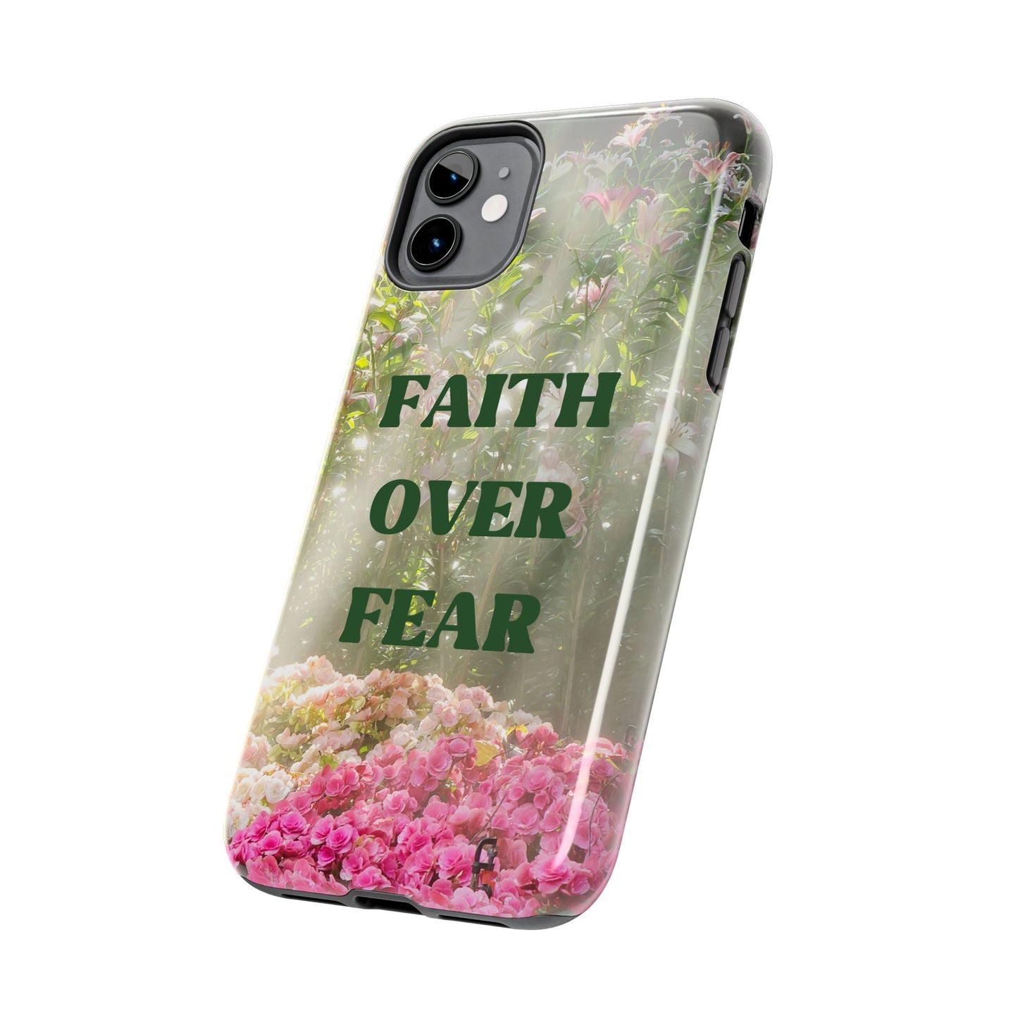 FAITH OVER FEAR TOUGH PHONE CASE