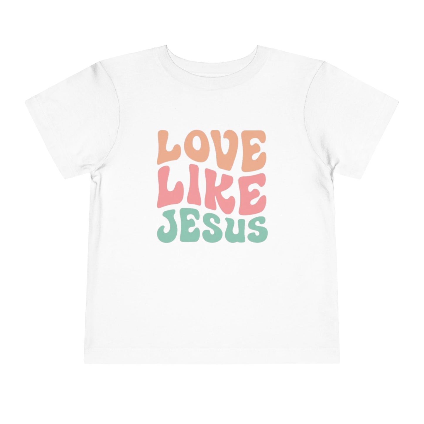 LOVE LIKE JESUS TODDLER TEE