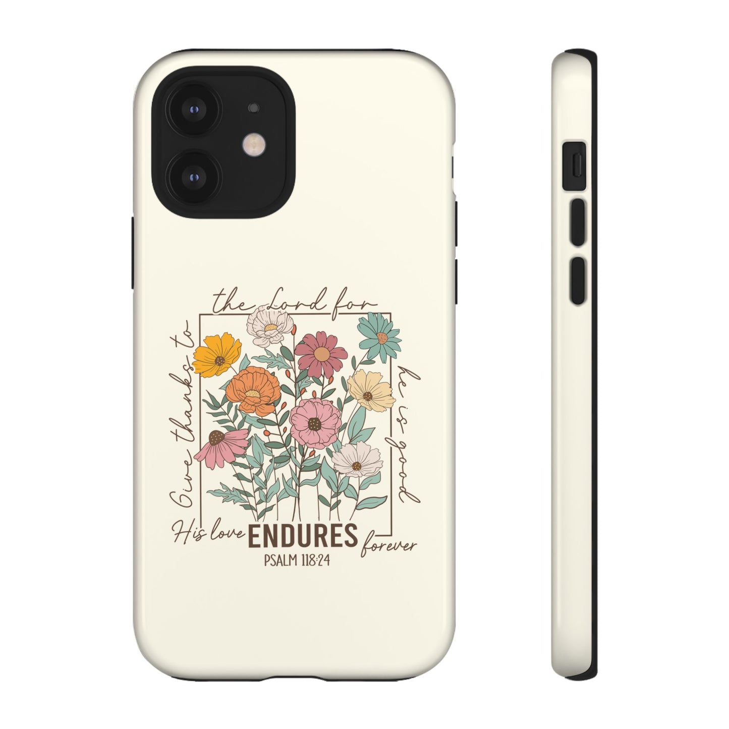 GIVE THANKS TO THE LORD PHONE CASE