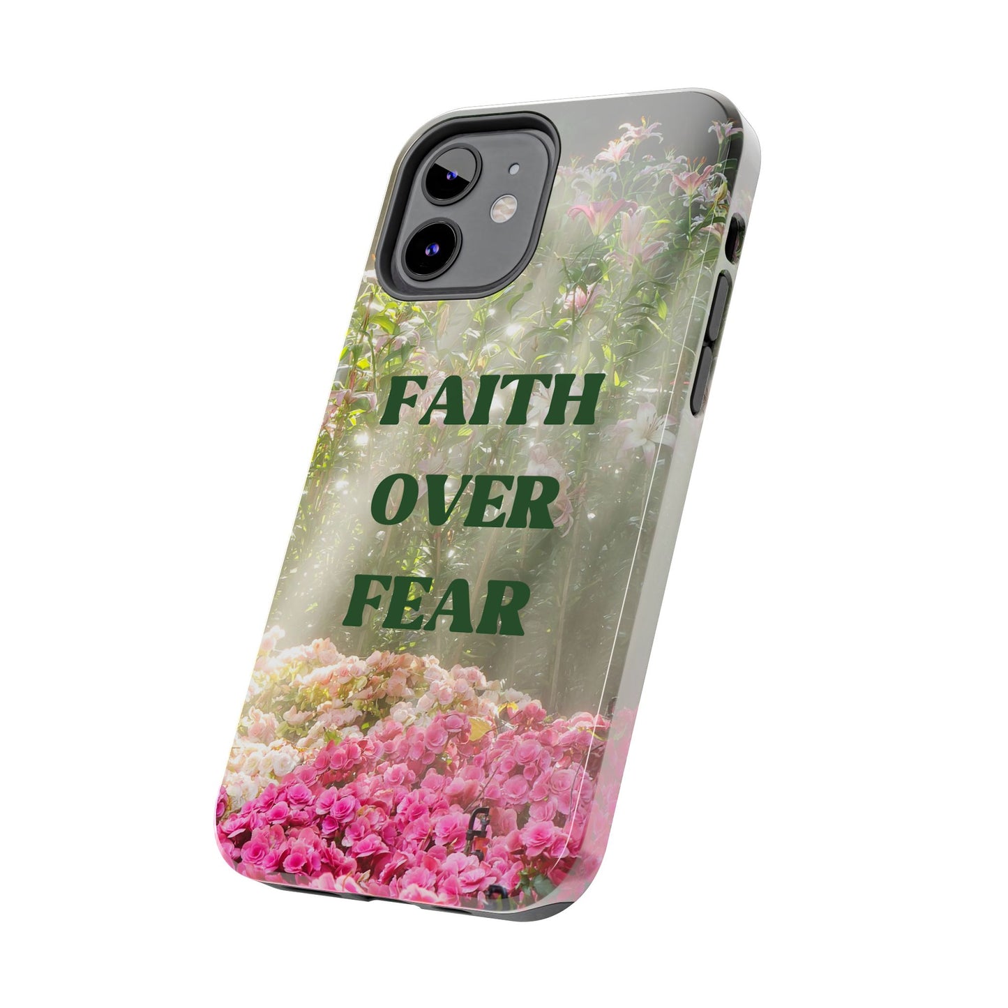 FAITH OVER FEAR TOUGH PHONE CASE