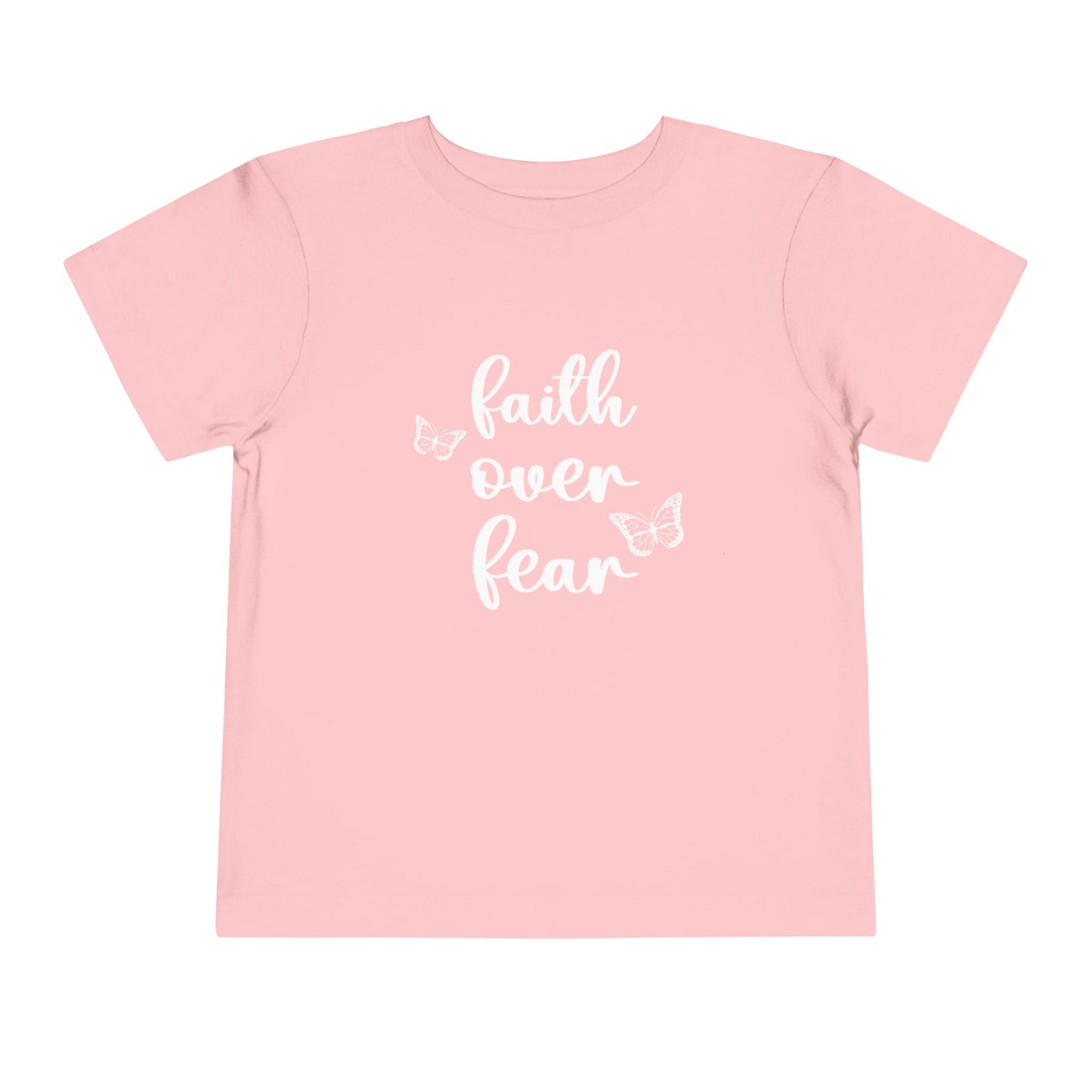FAITH OVER FEAR TODDLER TEE