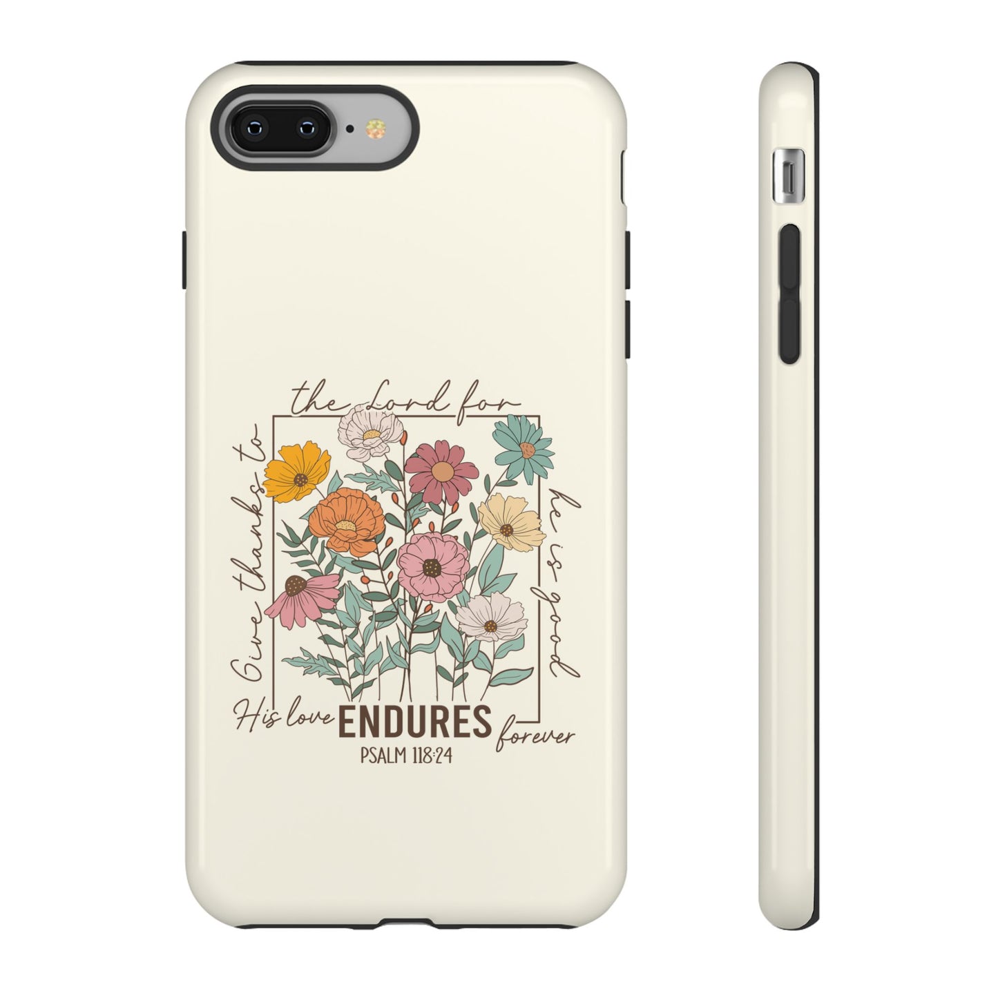 GIVE THANKS TO THE LORD PHONE CASE