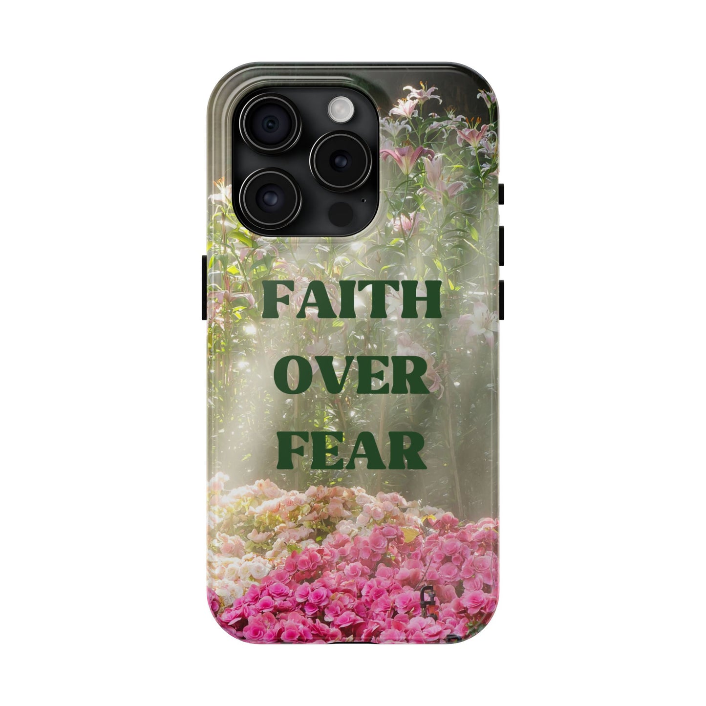 FAITH OVER FEAR TOUGH PHONE CASE