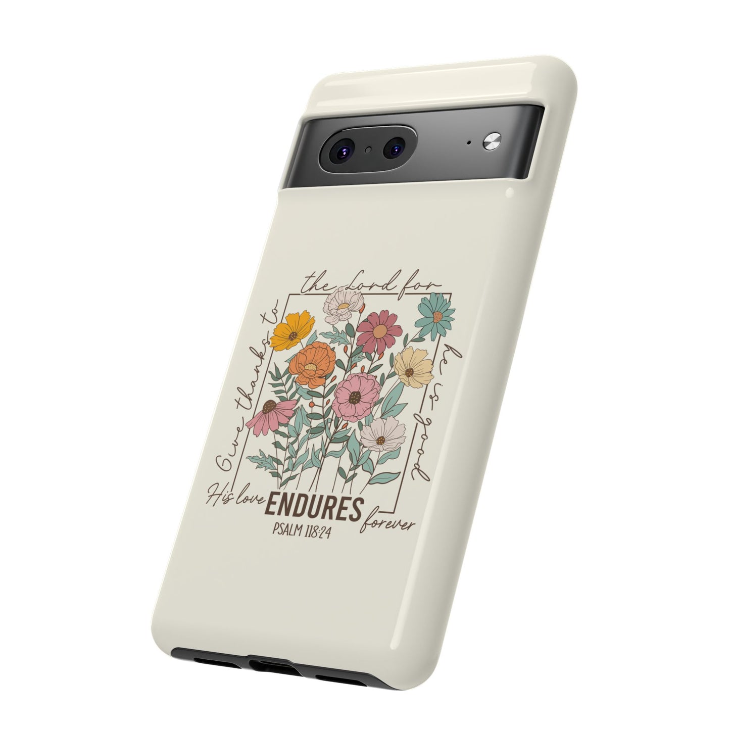 GIVE THANKS TO THE LORD PHONE CASE