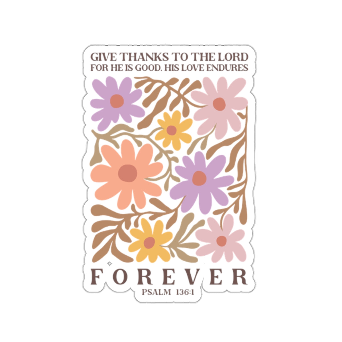 GIVE THANKS TO THE LORD STICKER