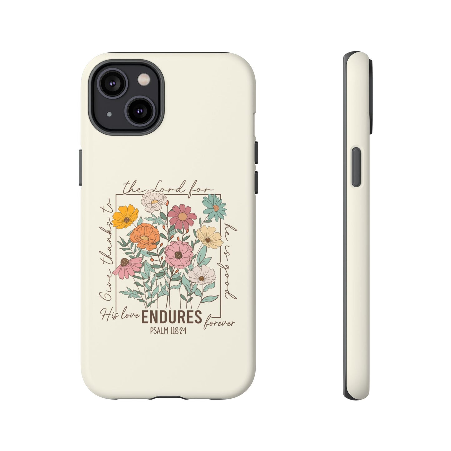 GIVE THANKS TO THE LORD PHONE CASE