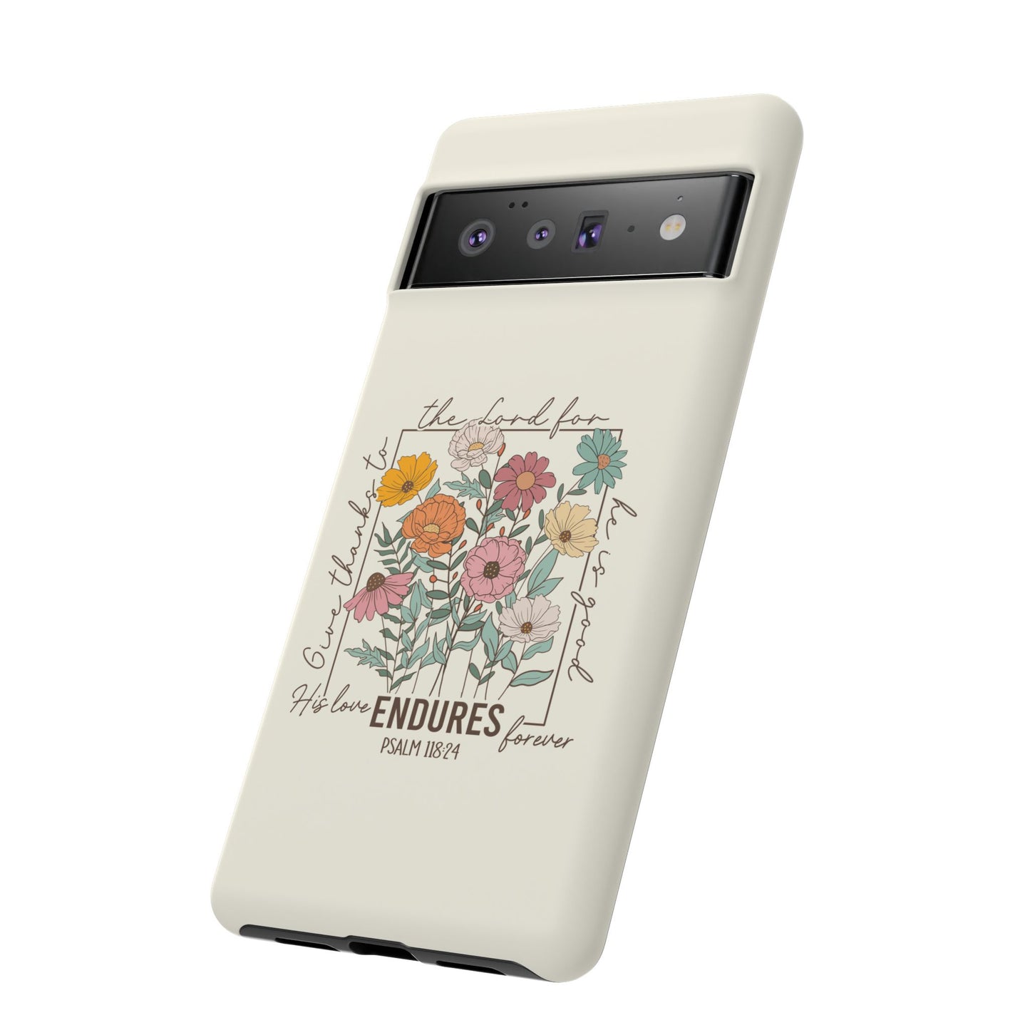 GIVE THANKS TO THE LORD PHONE CASE