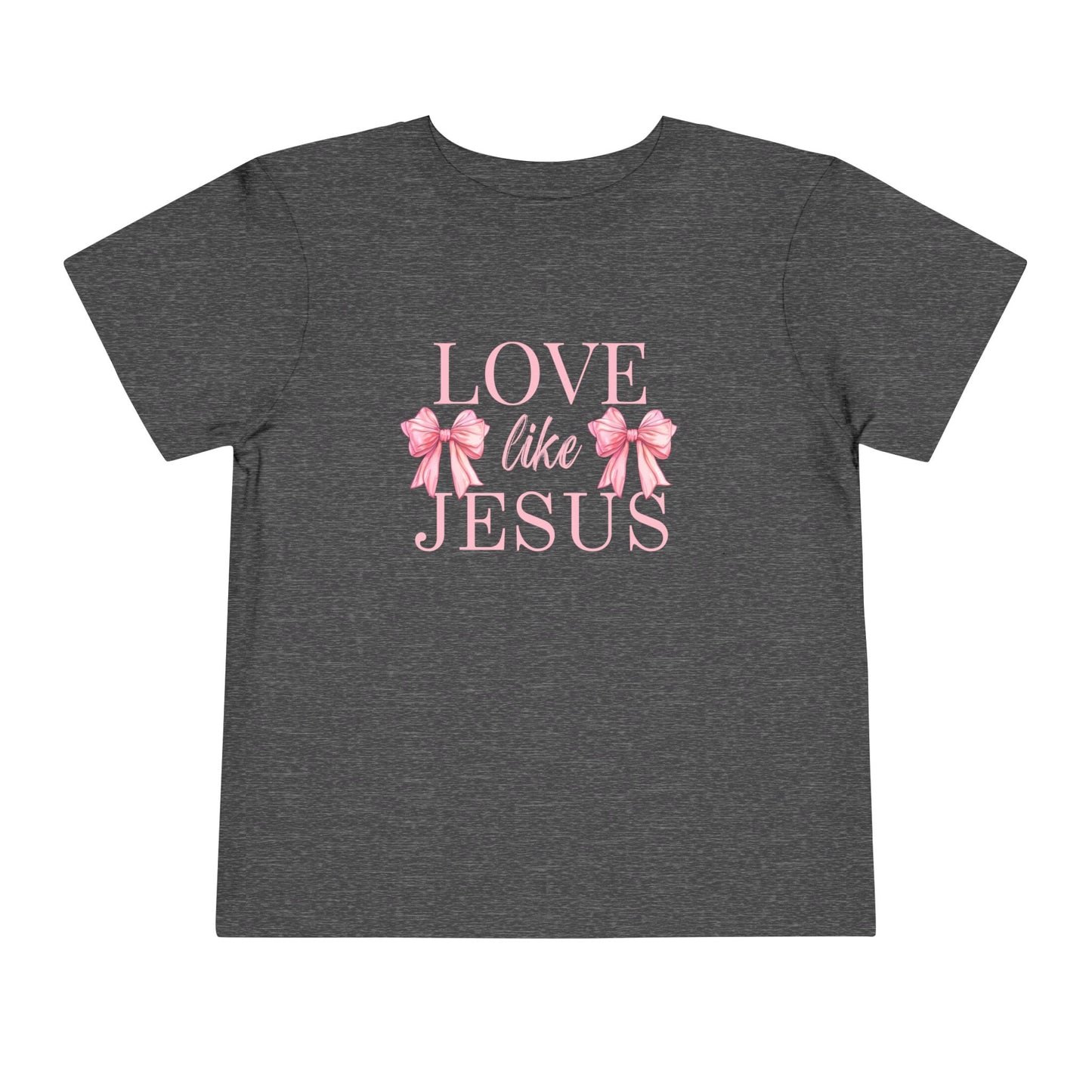 LOVE LIKE JESUS TODDLER TEE