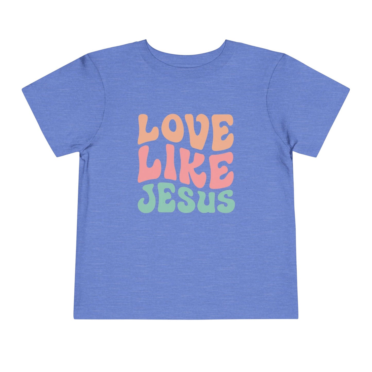 LOVE LIKE JESUS TODDLER TEE