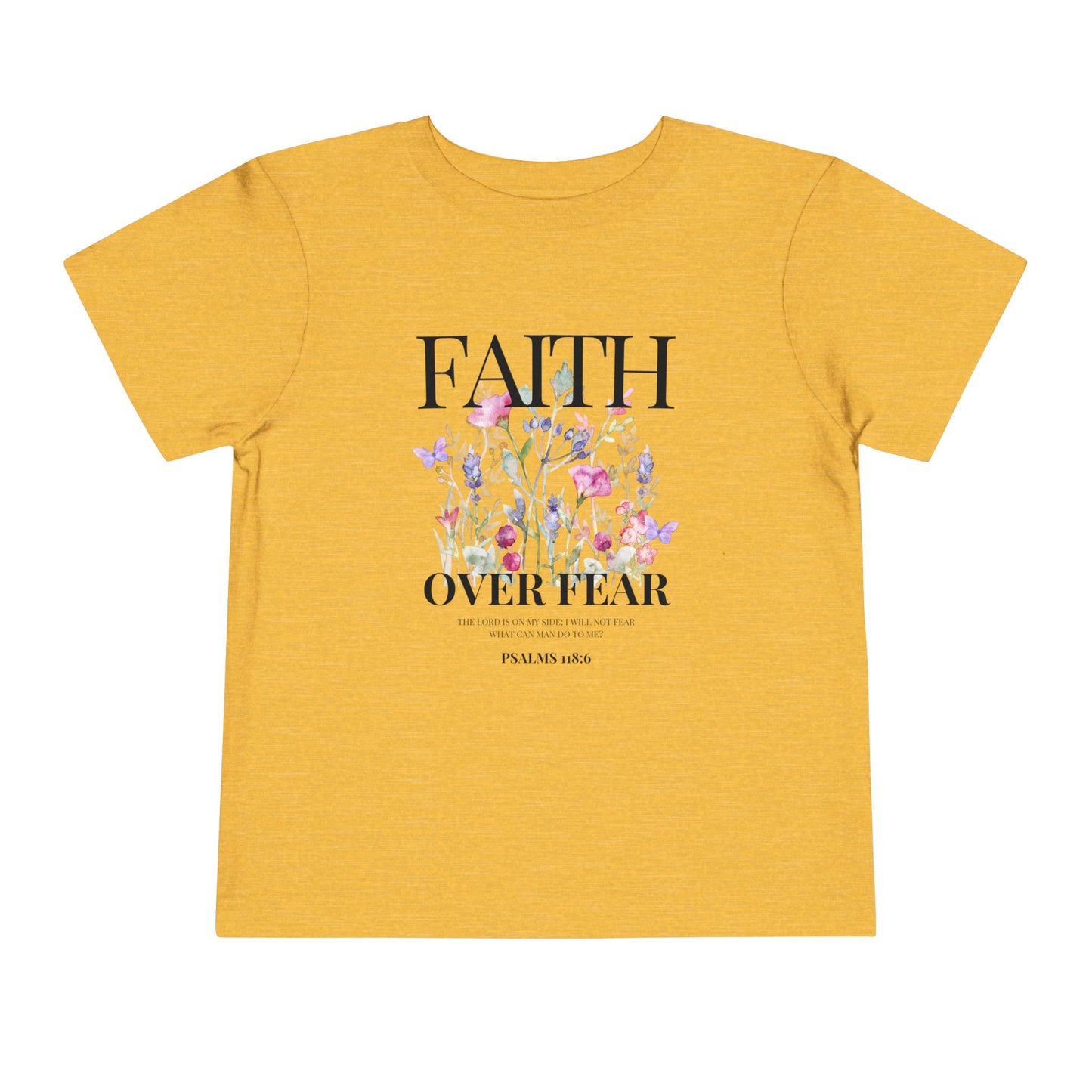FAITH OVER FEAR TODDLER TEE