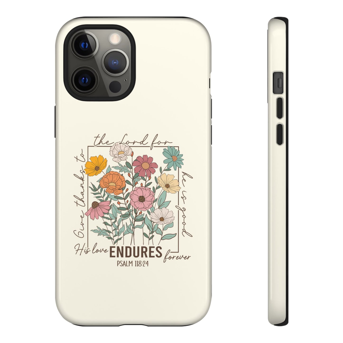 GIVE THANKS TO THE LORD PHONE CASE