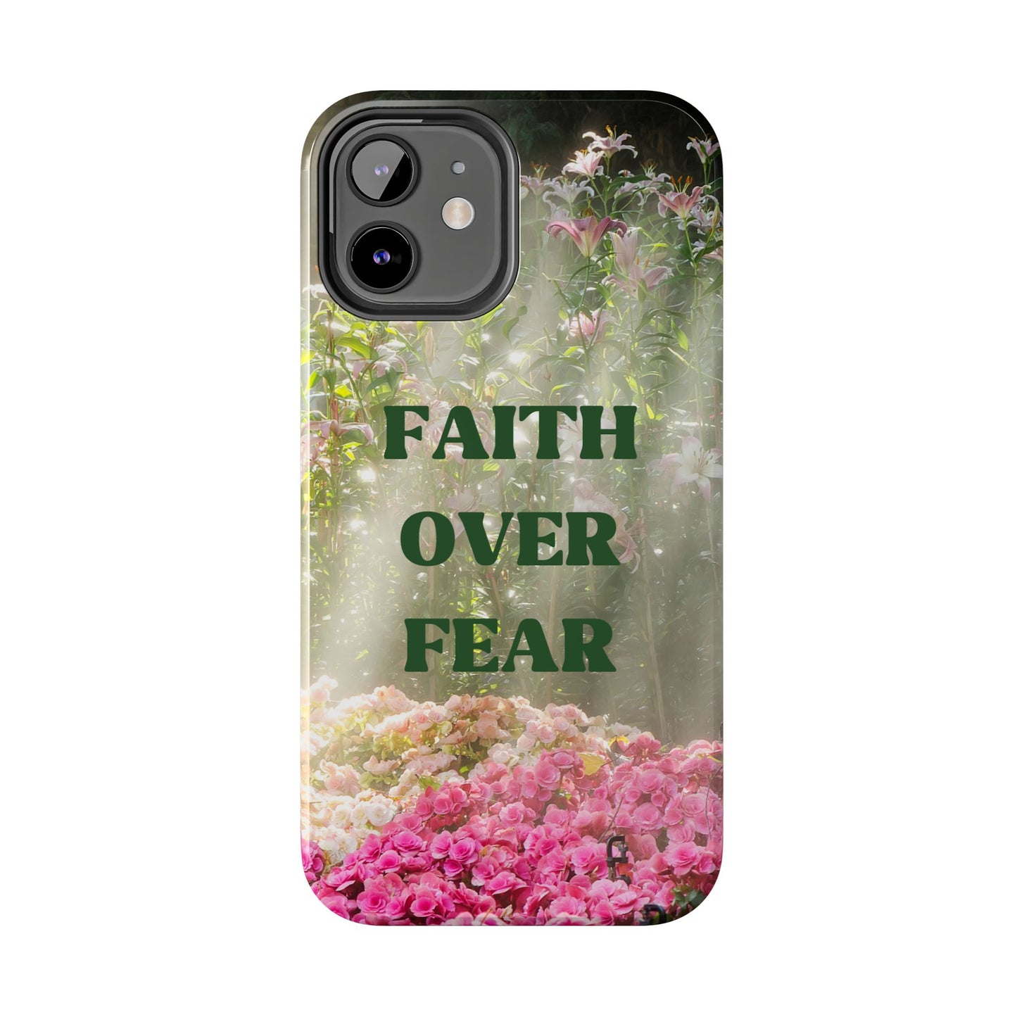 FAITH OVER FEAR TOUGH PHONE CASE