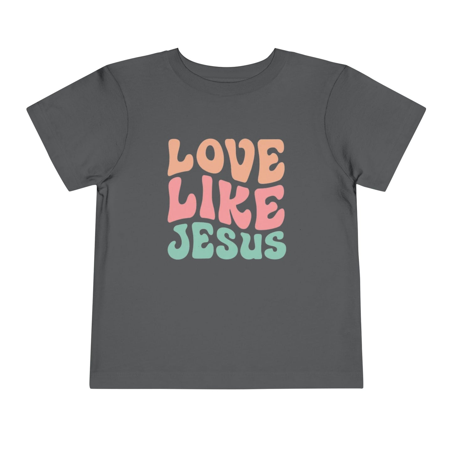 LOVE LIKE JESUS TODDLER TEE
