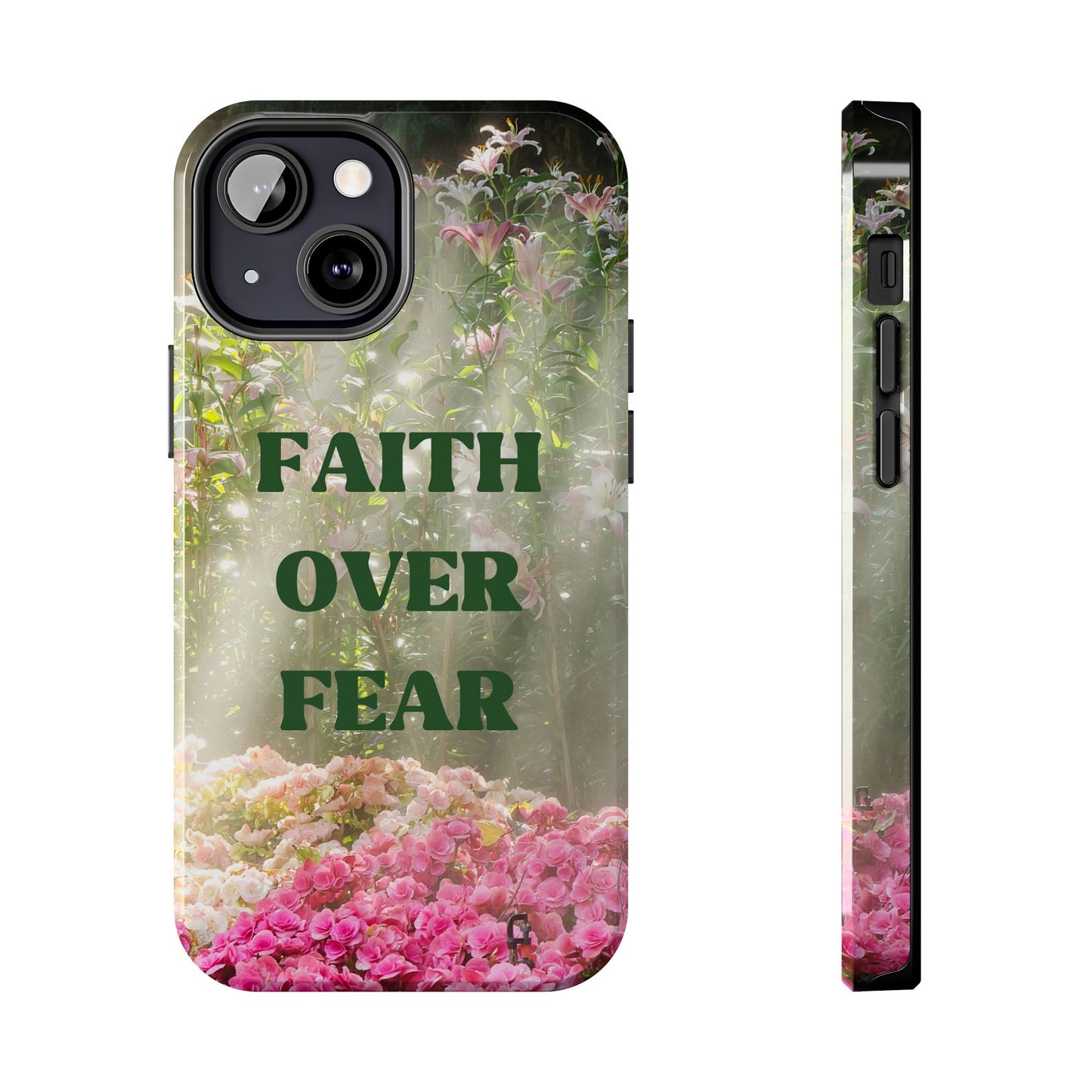 FAITH OVER FEAR TOUGH PHONE CASE