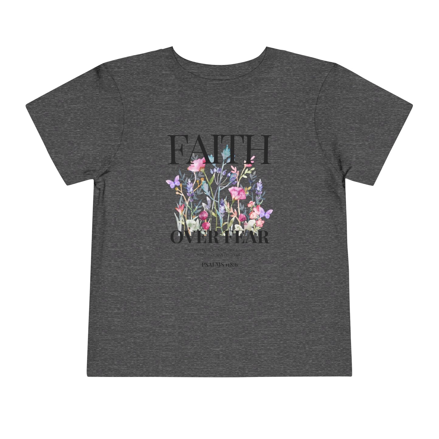 FAITH OVER FEAR TODDLER TEE
