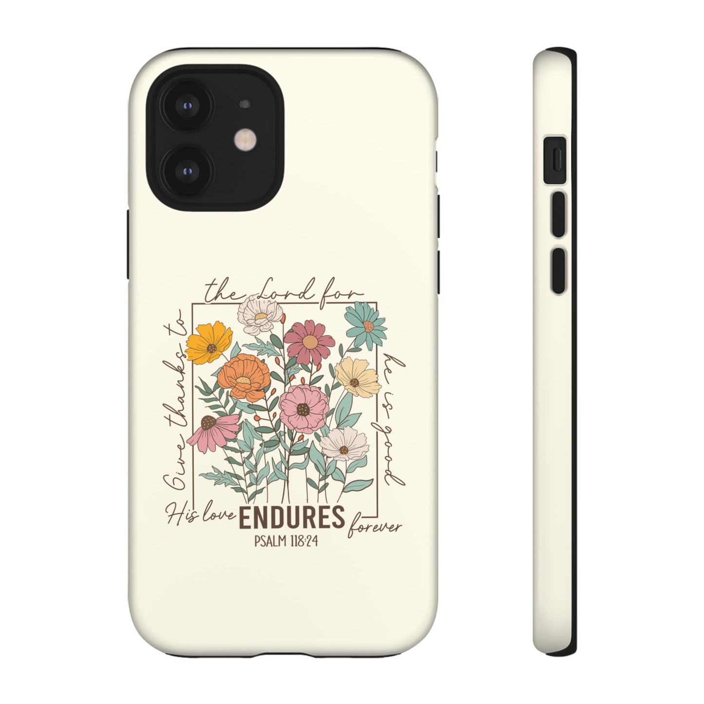 GIVE THANKS TO THE LORD PHONE CASE