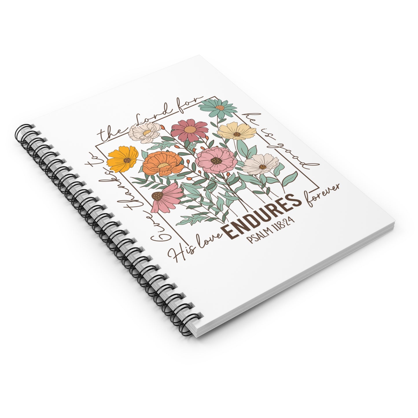 GIVE THANKS TO THE LORD SPIRAL NOTEBOOK