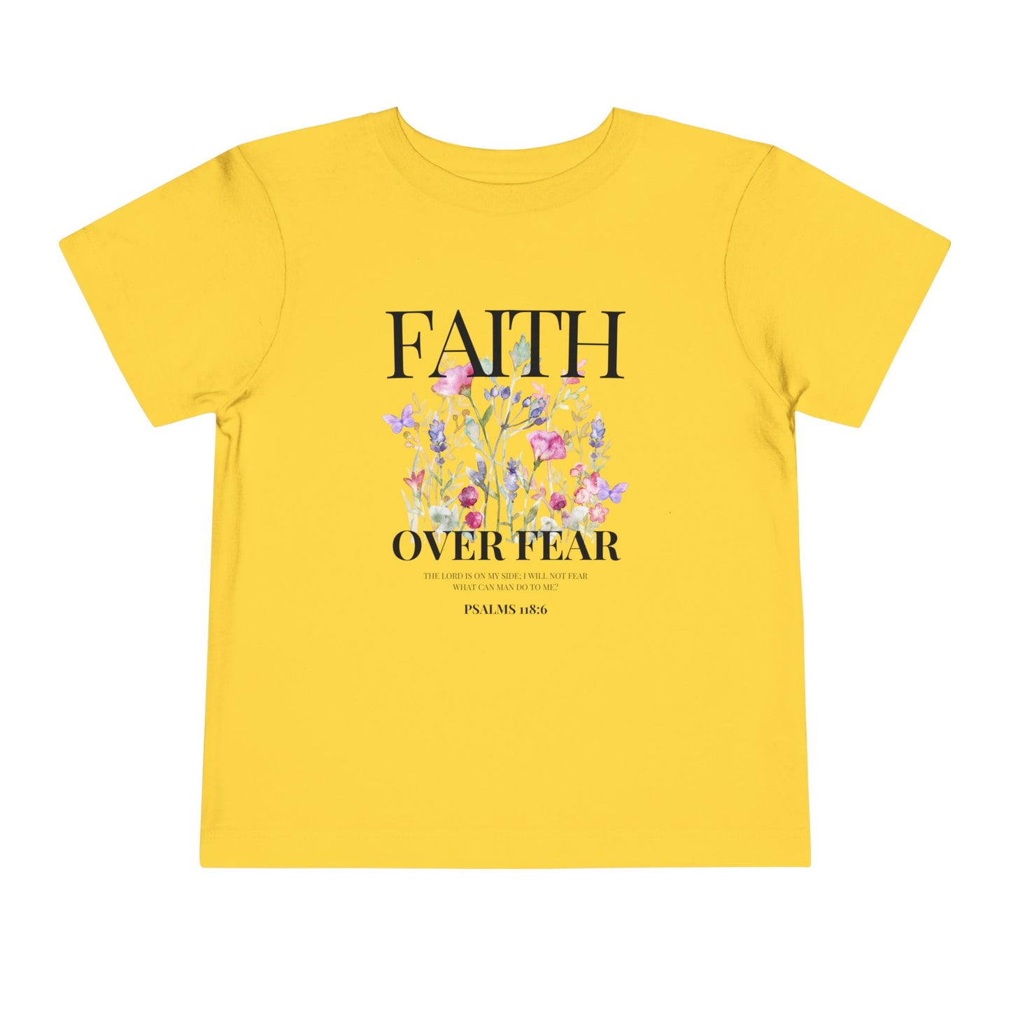 FAITH OVER FEAR TODDLER TEE