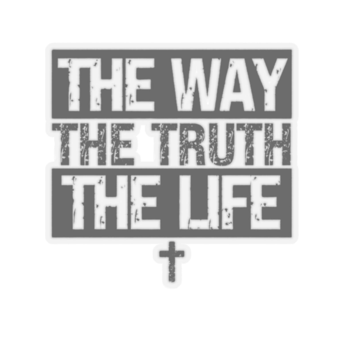 THE WAY THE TRUTH THE LIFE STICKER