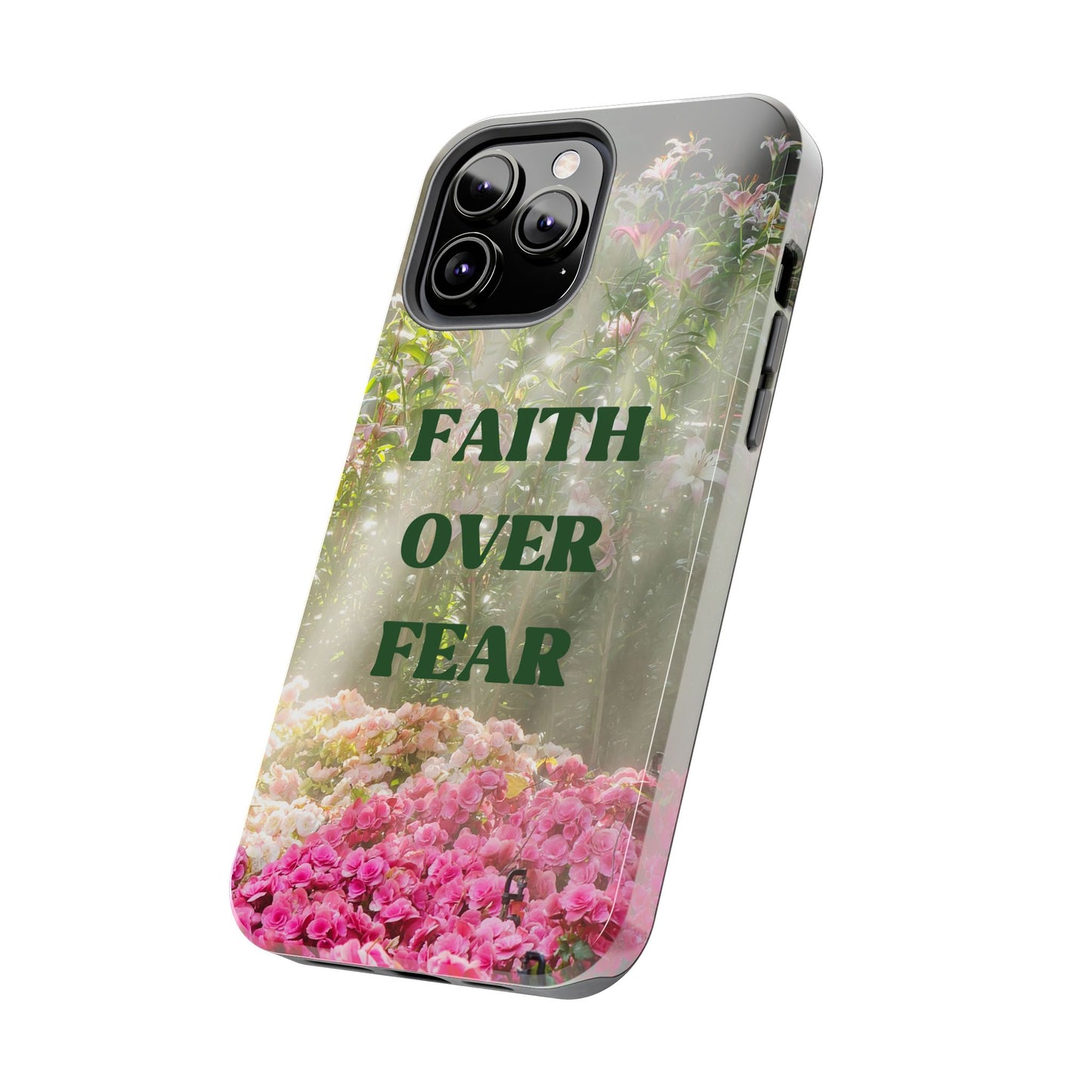 FAITH OVER FEAR TOUGH PHONE CASE
