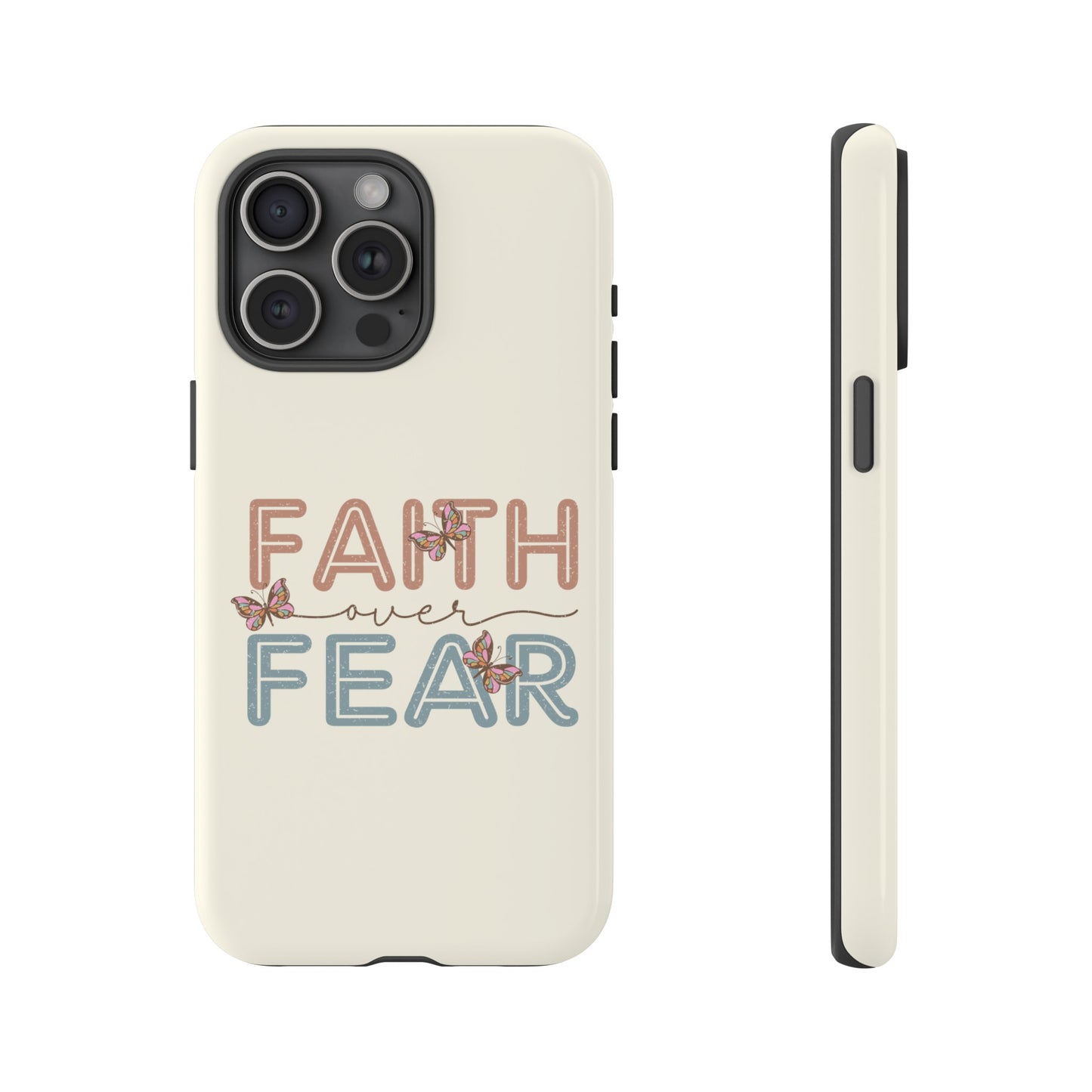 FAITH OVER FEAR PHONE CASE