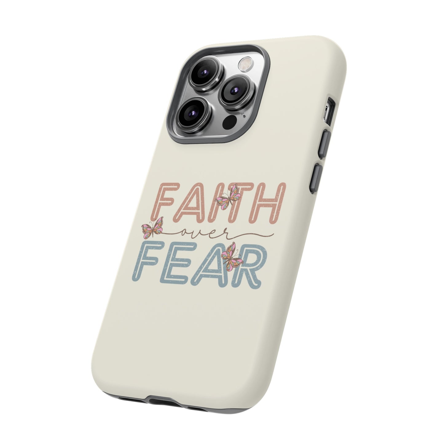 FAITH OVER FEAR PHONE CASE