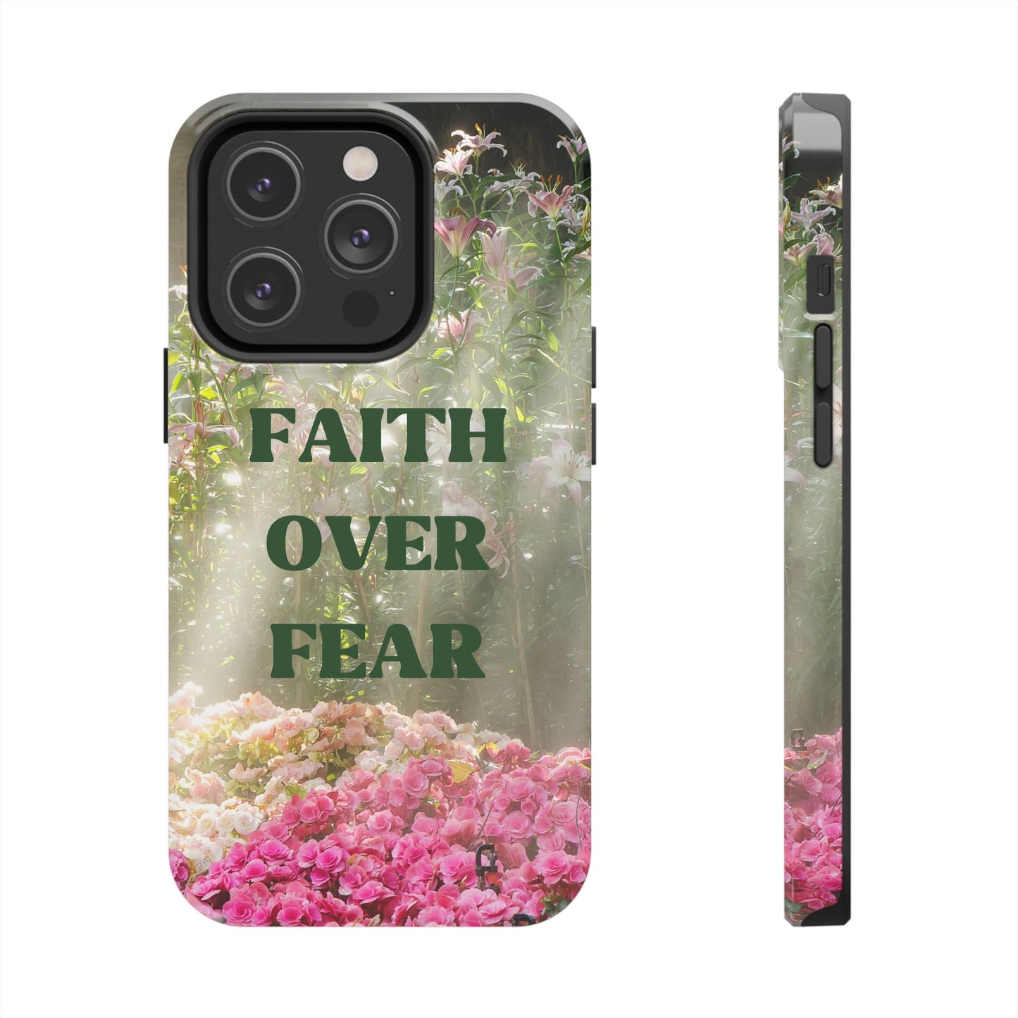 FAITH OVER FEAR TOUGH PHONE CASE