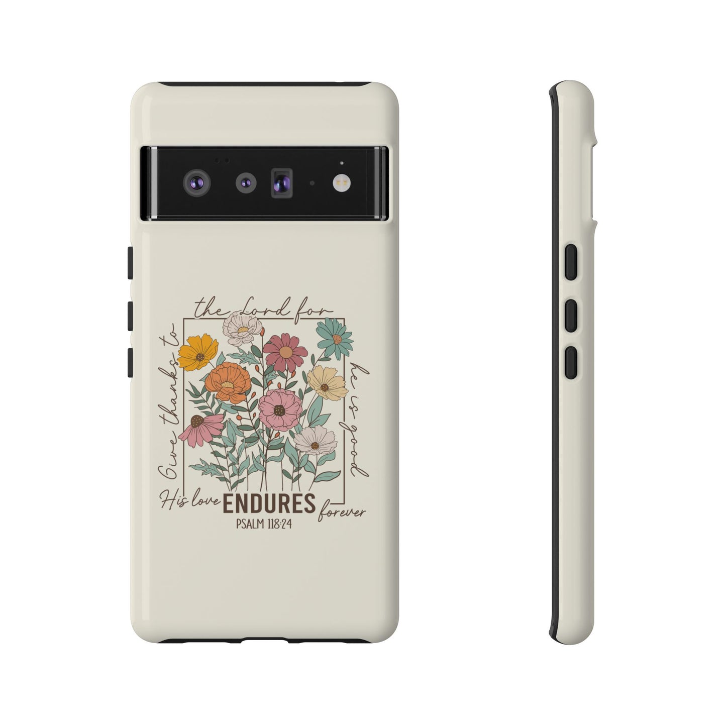 GIVE THANKS TO THE LORD PHONE CASE