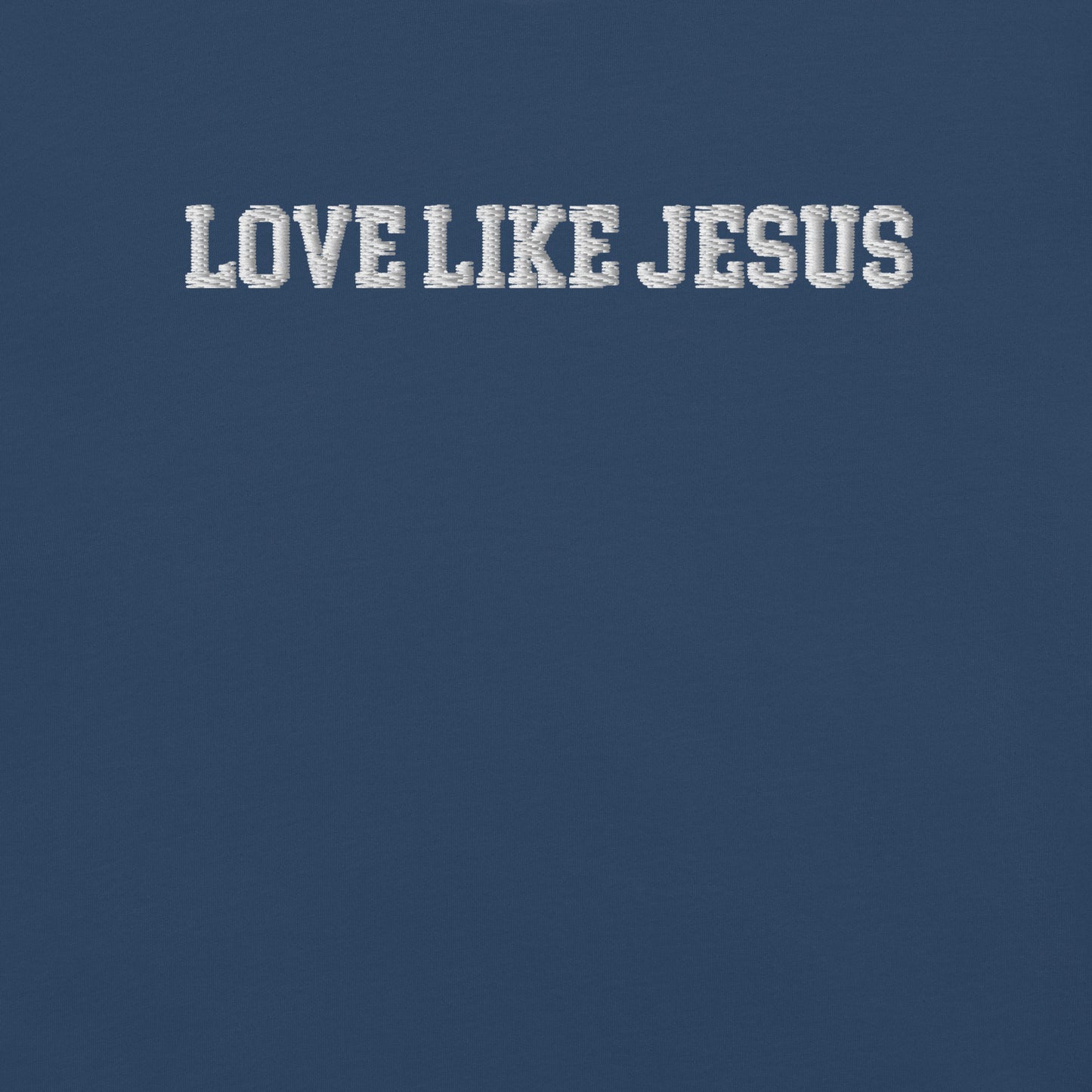 EMBROIDERED LOVE LIKE JESUS UNISEX TEE