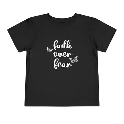 FAITH OVER FEAR TODDLER TEE