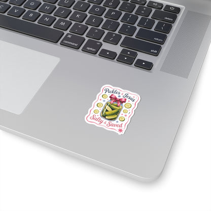 Sticker — “Pickles & Jesus: Salty & Saved” Decorative Kiss-Cut Sticker
