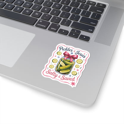 Sticker — “Pickles & Jesus: Salty & Saved” Decorative Kiss-Cut Sticker