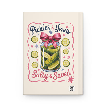 Hardcover Journal — "Pickles & Jesus: Salty & Saved" Faith-Themed Notebook
