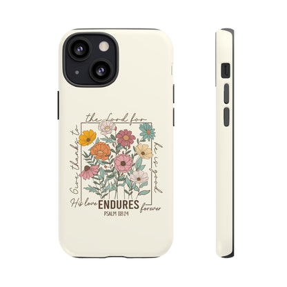 GIVE THANKS TO THE LORD PHONE CASE