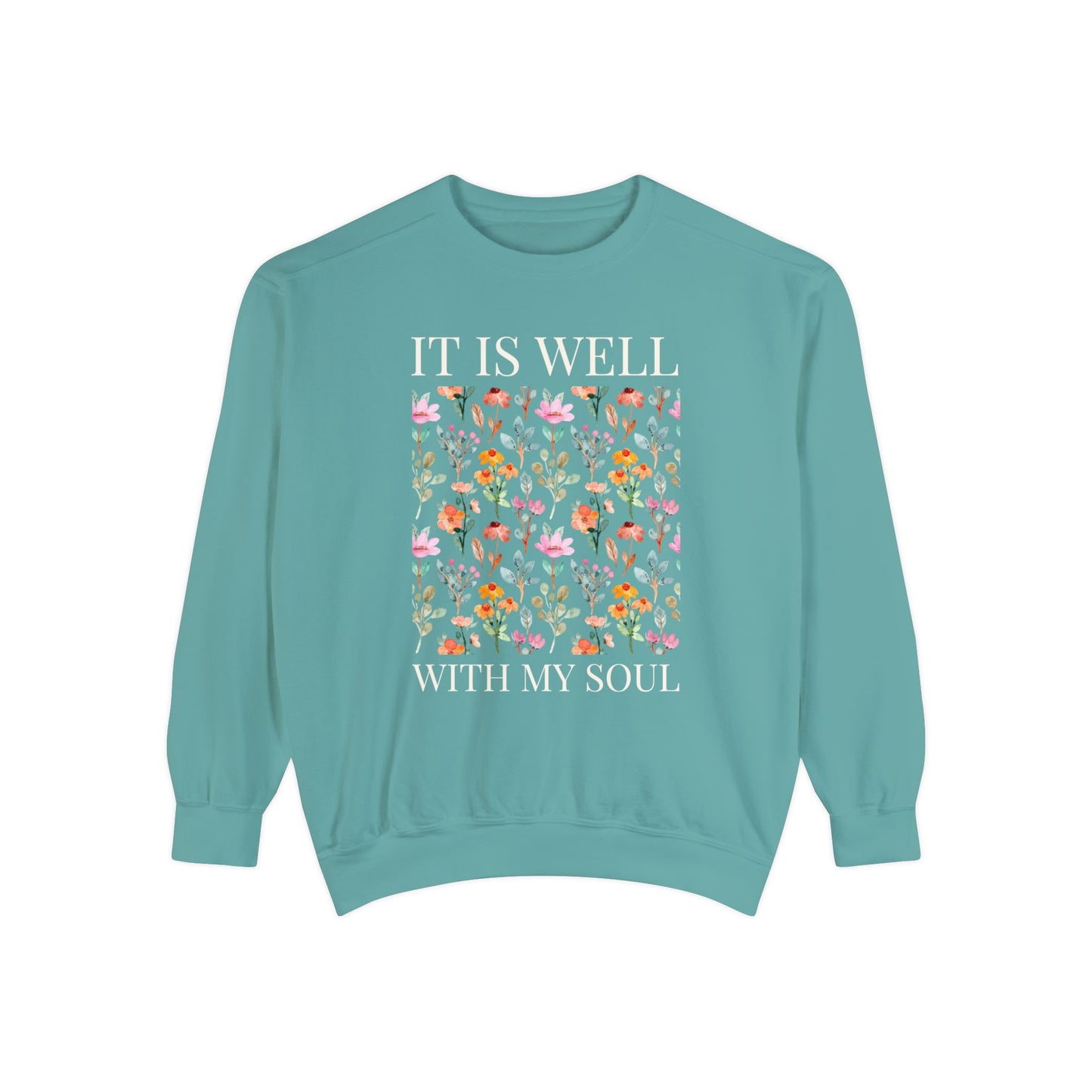 IT IS WELL WITH MY SOUL UNISEX SWEATSHIRT