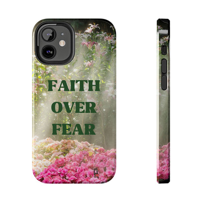 FAITH OVER FEAR TOUGH PHONE CASE