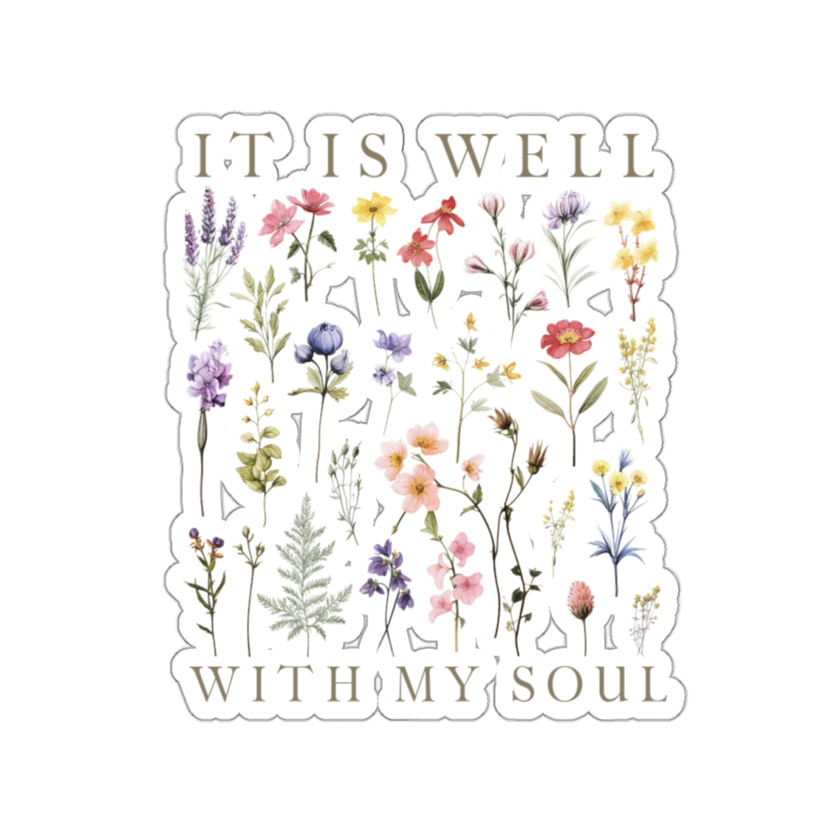 IT IS WELL WITH MY SOUL STICKER