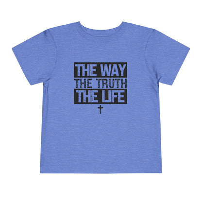 THE WAY THE TRUTH THE LIFE TODDLER TEE