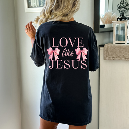 LOVE LIKE JESUS UNISEX TEE