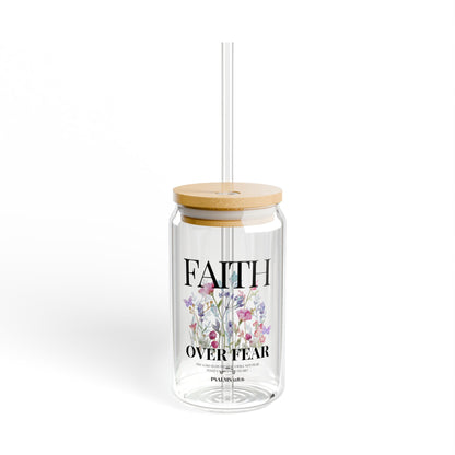 FAITH OVER FEAR SIPPER GLASS