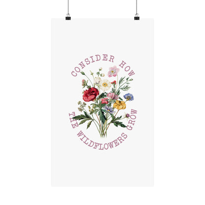 CONSIDER HOW THE WILDFLOWERS GROW PRINT