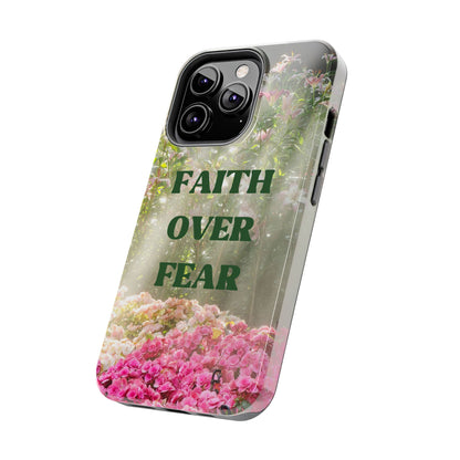 FAITH OVER FEAR TOUGH PHONE CASE