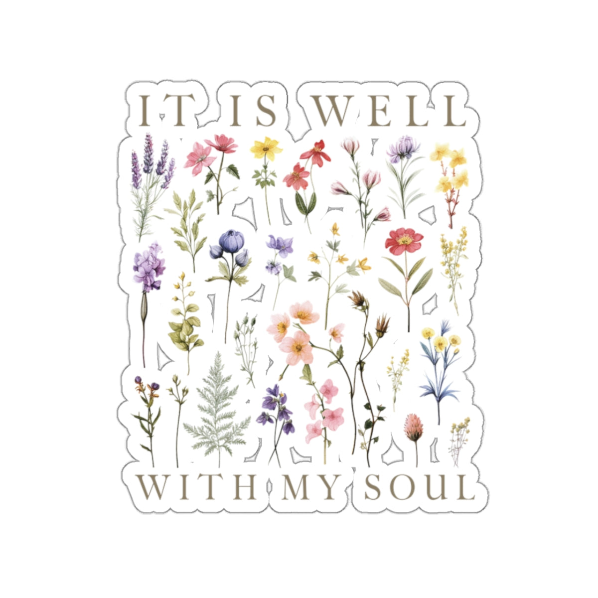 IT IS WELL WITH MY SOUL STICKER