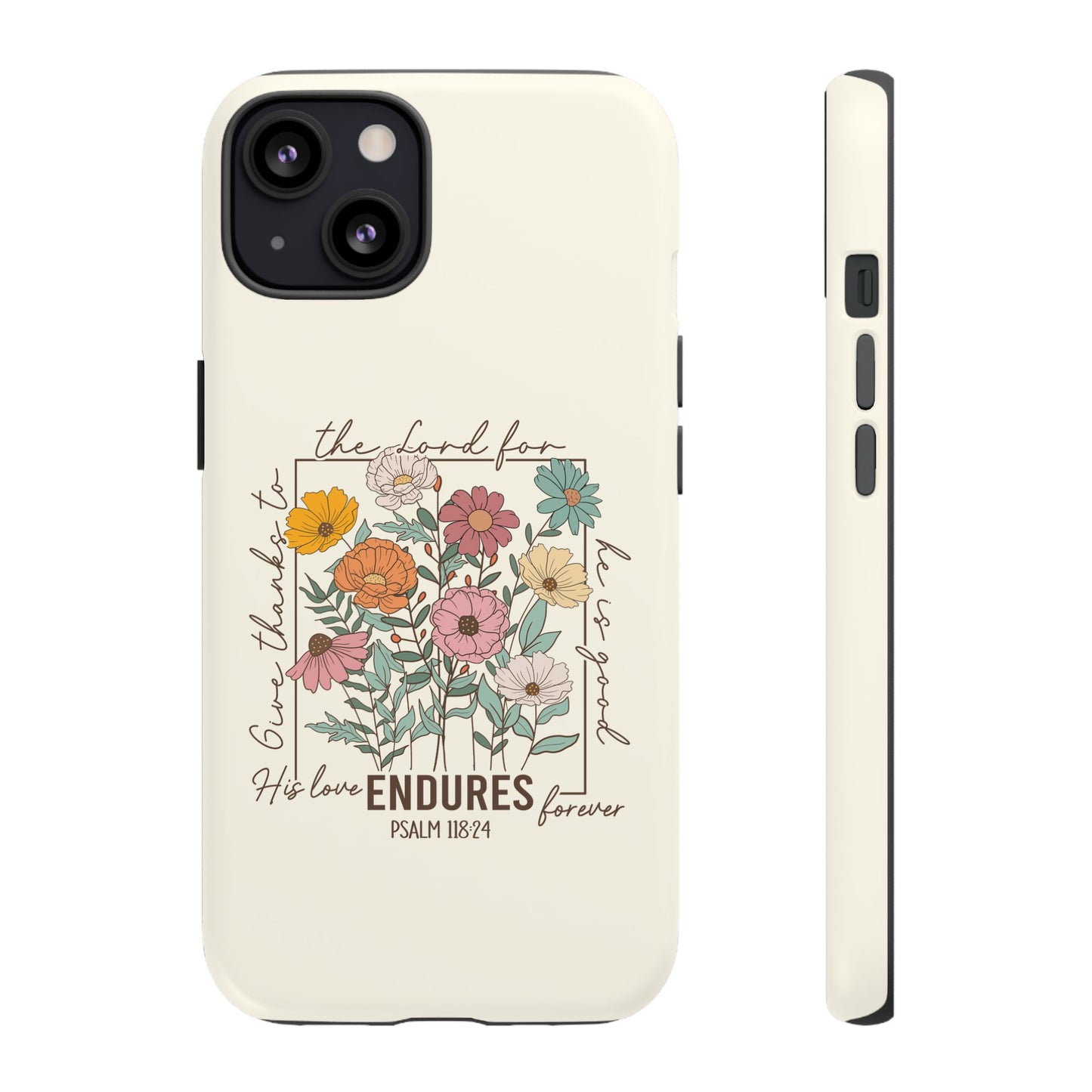 GIVE THANKS TO THE LORD PHONE CASE