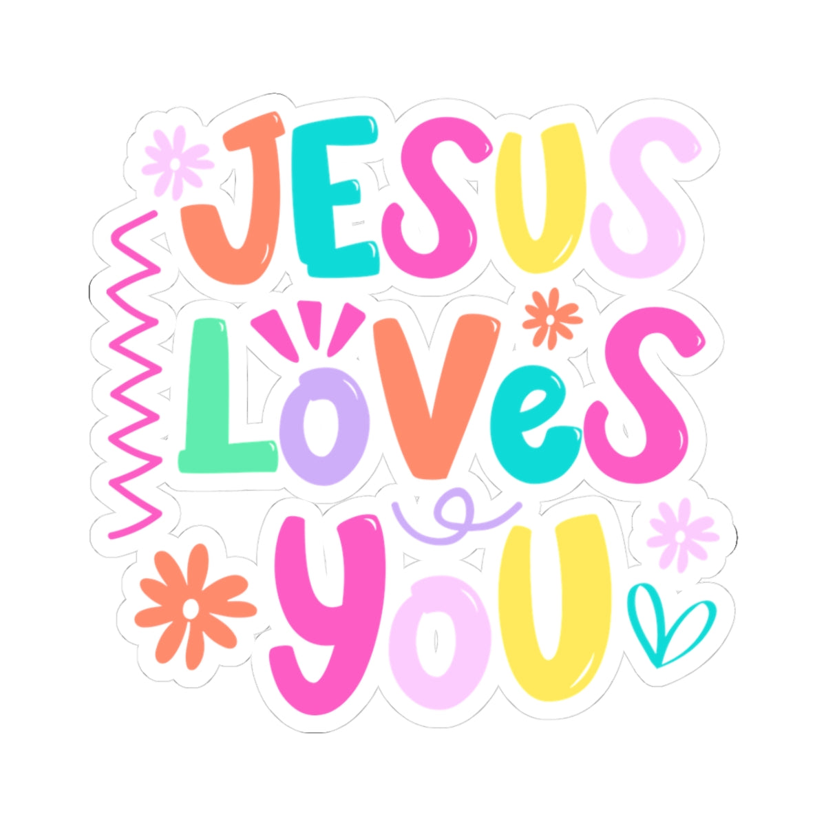 Jesus Loves You Colorful Faith Sticker — Kiss-Cut Vinyl Sticker for Laptops, Water Bottles & Bibles