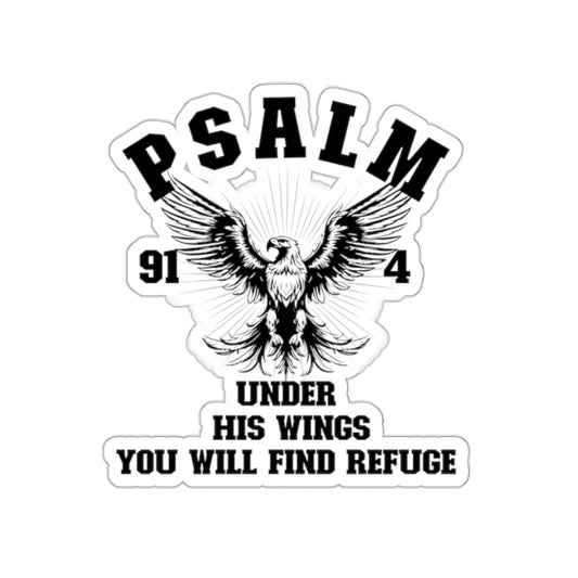 UNDER HIS WINGS YOU WILL FIND REFUGE STICKER