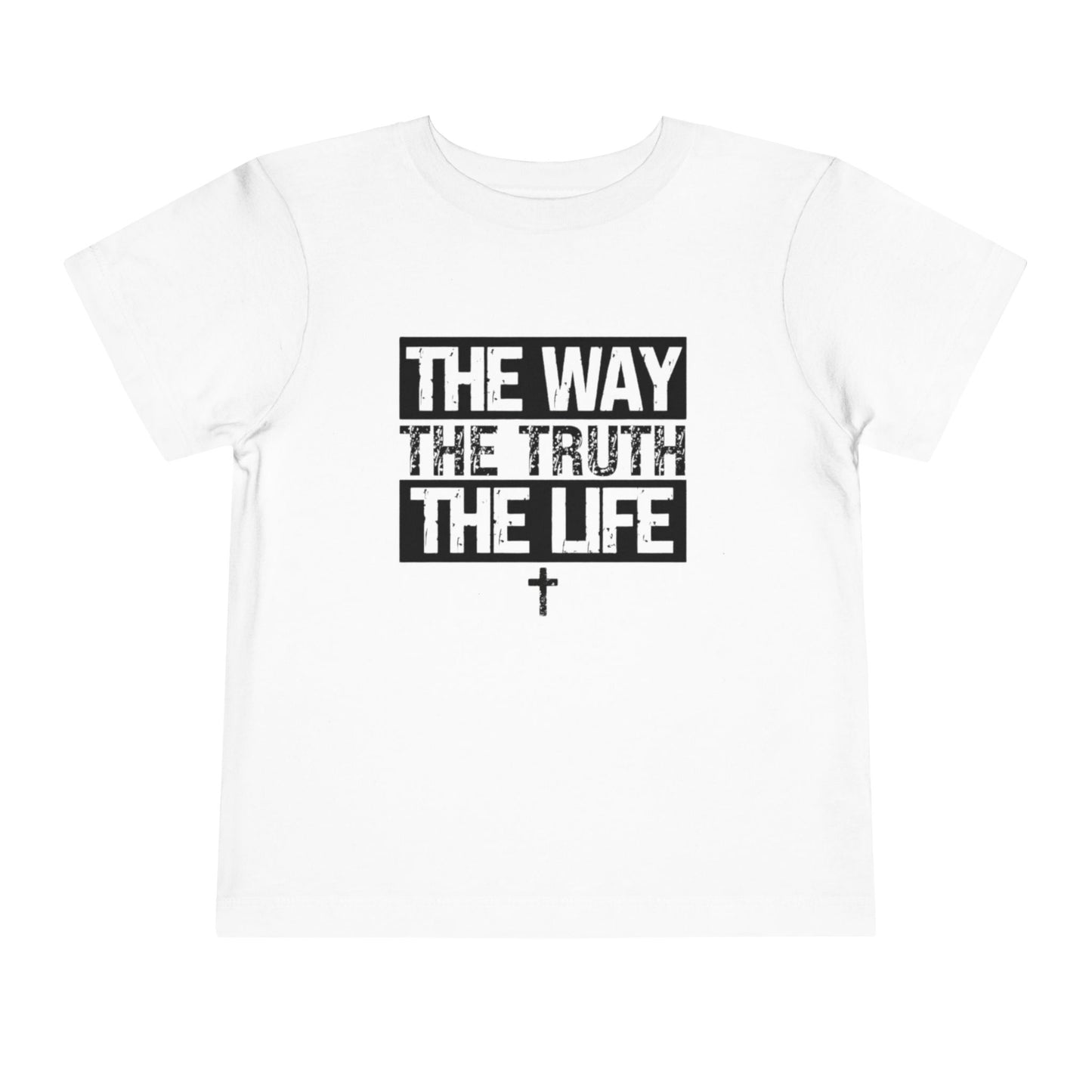 THE WAY THE TRUTH THE LIFE TODDLER TEE